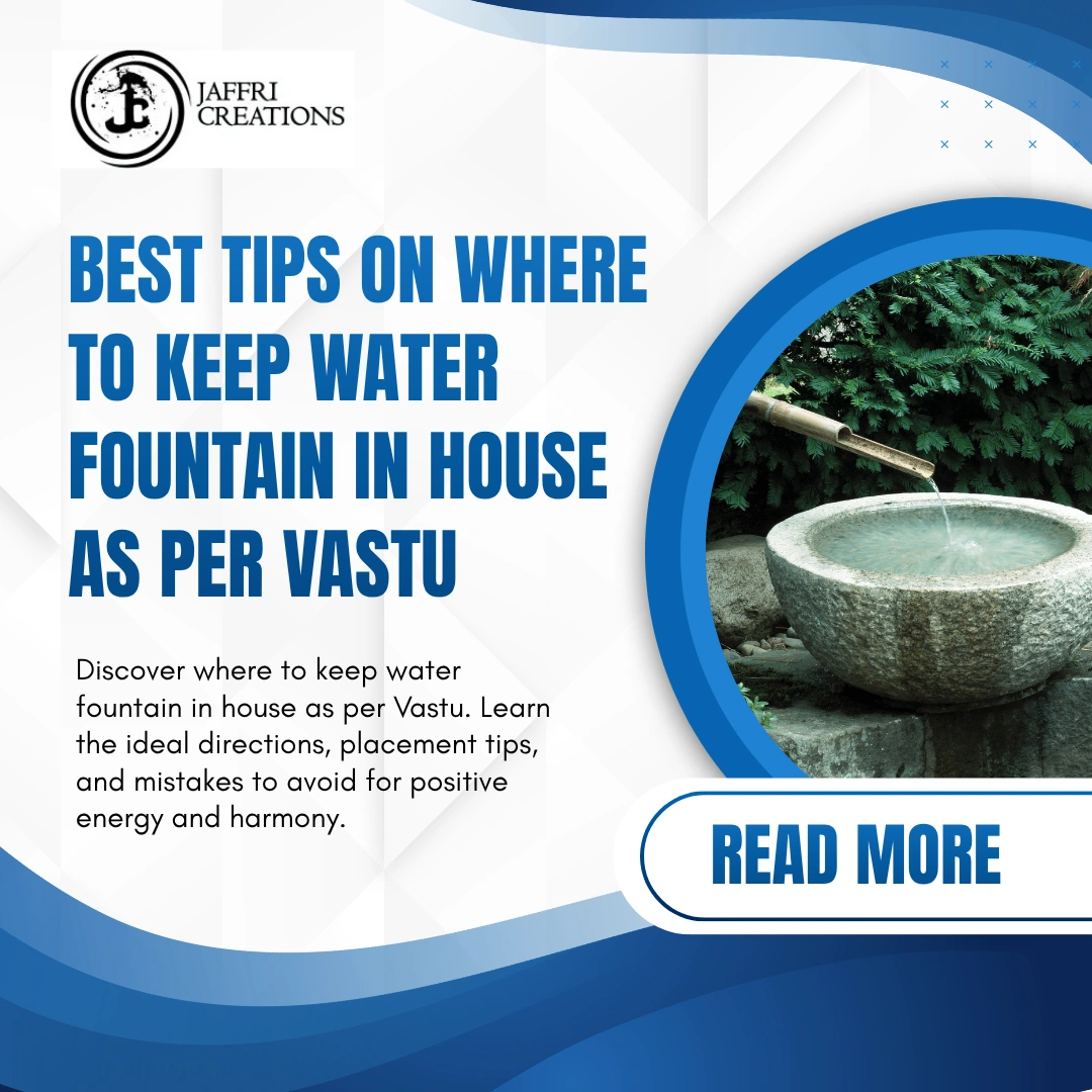 where to keep water fountain in house as per vastu