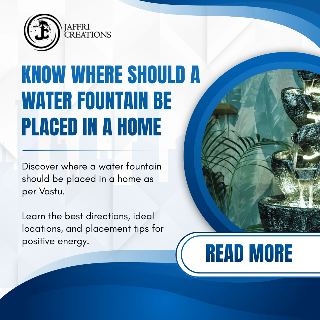 where should a water fountain be placed in a home